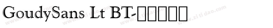 GoudySans Lt BT字体转换